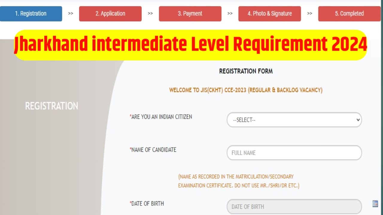 Jharkhand Intermediate level Recruitment 2024 : झारखंड इंटरमीडिएट लेवल रिक्वायरमेंट 2024 को लेकर नई अपडेट